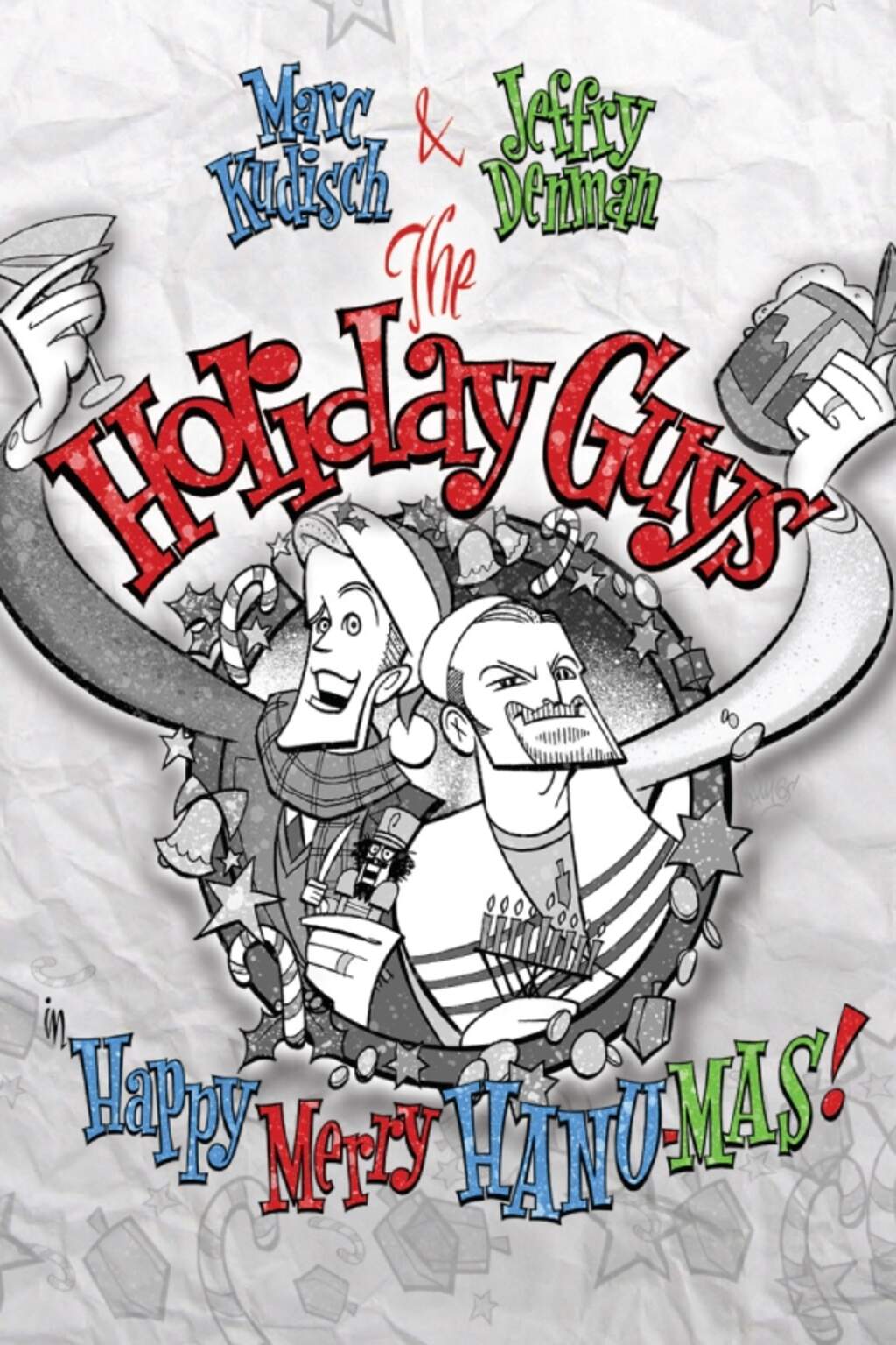 THE HOLIDAY GUYS in HAPPY MERRY HANU-MAS!