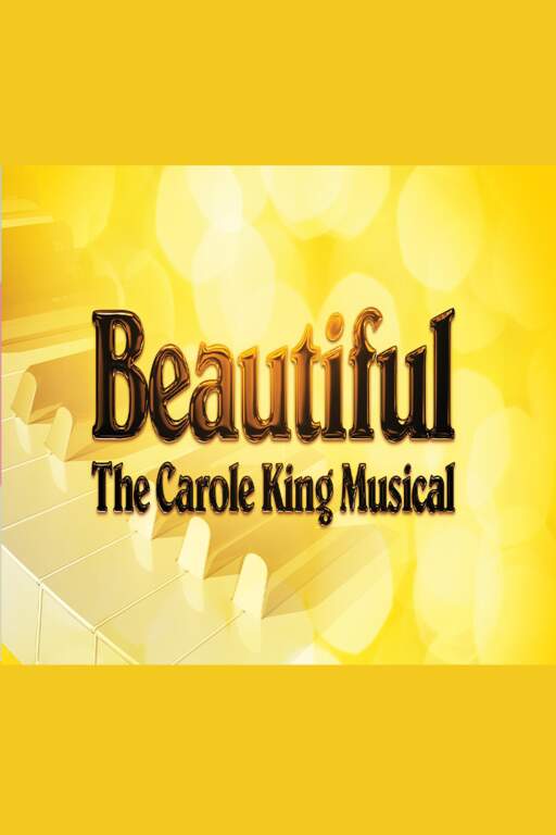 BEAUTIFUL: THE CAROLE KING MUSICAL Poster