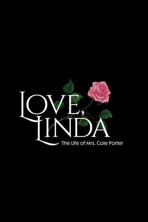 LOVE, LINDA: THE LIFE OF MRS. COLE PORTER Poster