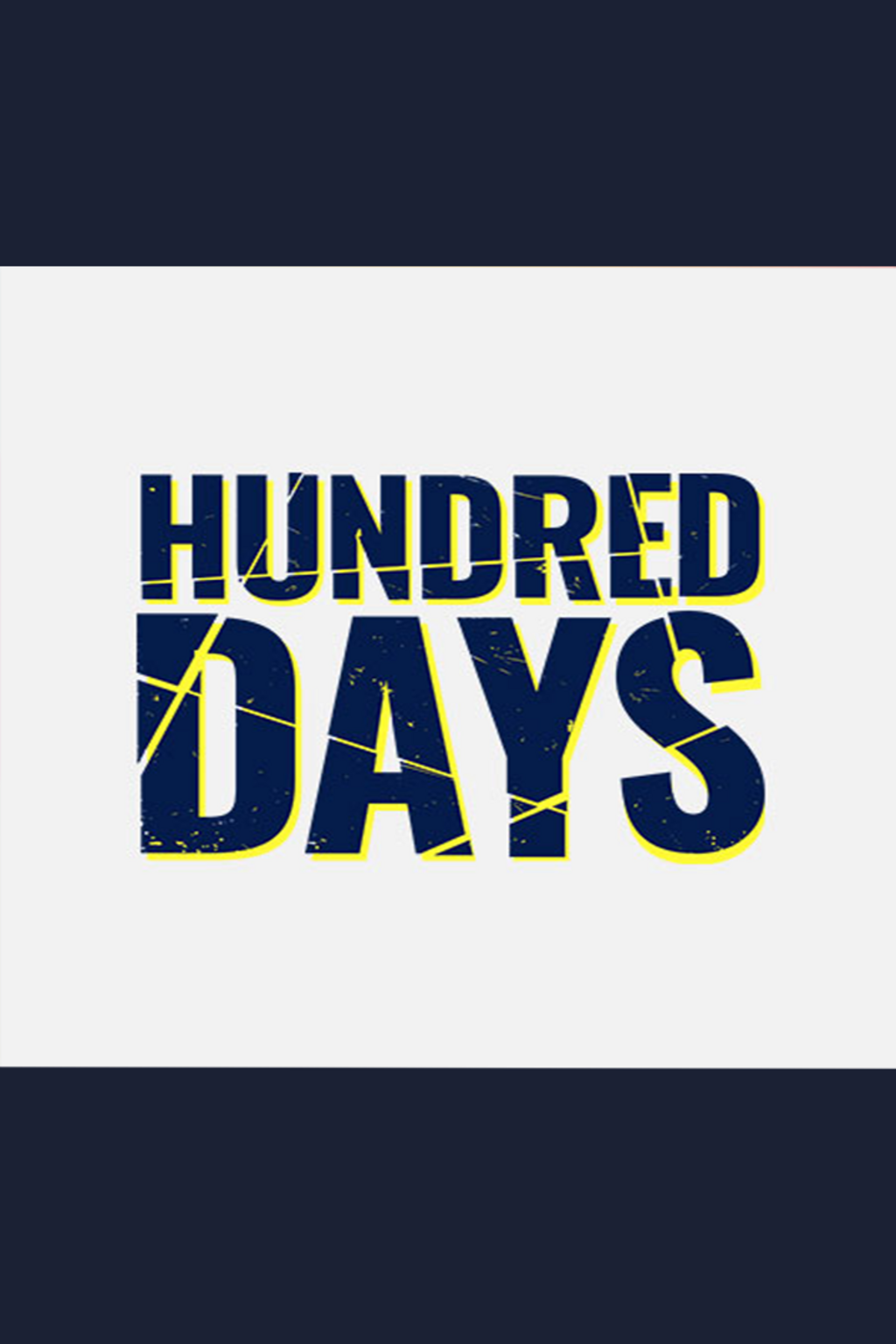 HUNDRED DAYS