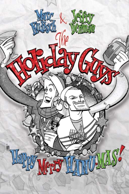 THE HOLIDAY GUYS in HAPPY MERRY HANU-MAS! Poster