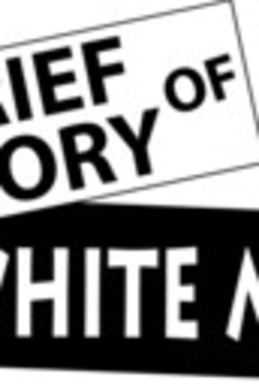 A BRIEF HISTORY OF WHITE MUSIC Poster